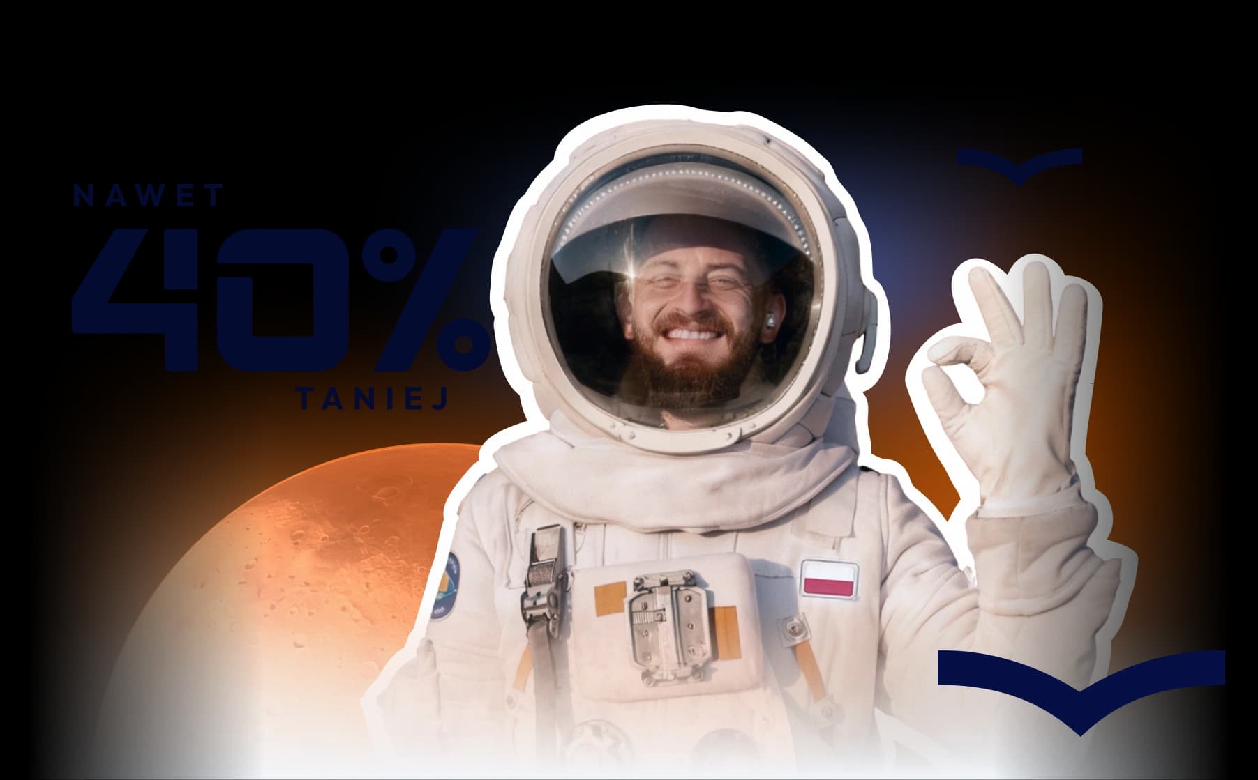 Astronauta poleca promocję do -40% taniej